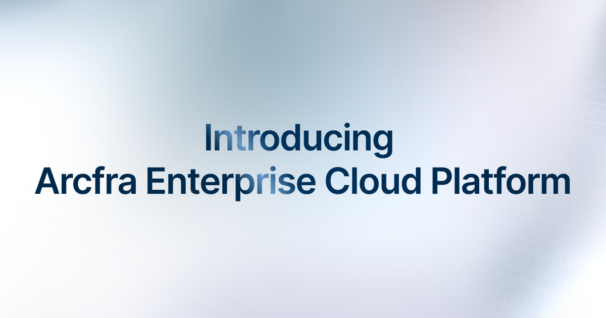 Introducing Arcfra Enterprise Cloud Platform