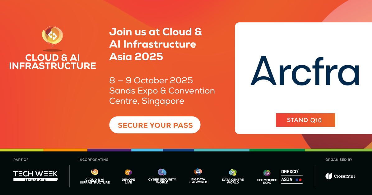Arcfra at Tech Week Singapore: A Guide to Cloud & AI-Ready ...